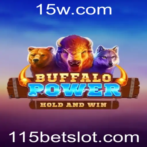 115bet - Explorando o Fascinante Mundo de BuffaloPower: Apostas e Emoção com 115bet