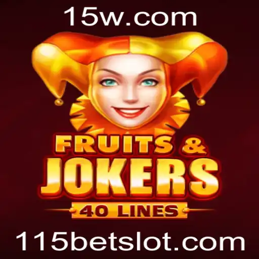 115bet - Explorando o Jogo FruitsAndJokers40: Diversão e Estratégia Garantidas