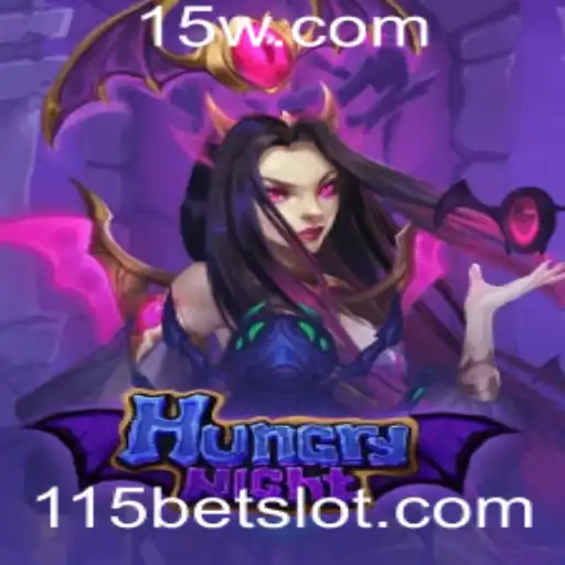 115bet - Desvendando o Mundo Fascinante de HungryNight